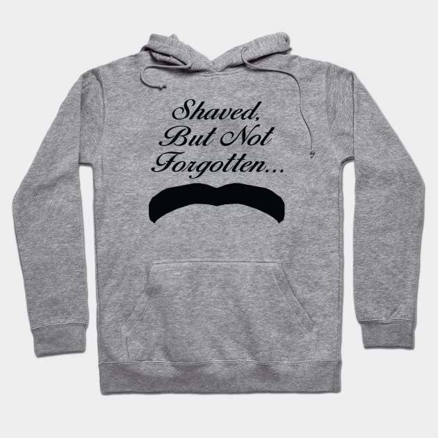 Henry Cavill King Stache Shaved But Not Forgotten Shirt - Black Text Hoodie by 90s Kids Forever